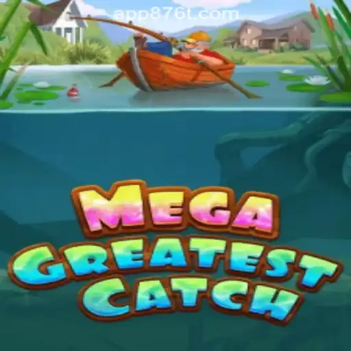 MegaGreatestCatch: An Exciting Journey Into the World of 876T.COM Oficial Slots Brasil #1